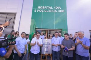 Governador Roberto Cidade entrega novo Hospital-Dia e Policlínica do Complexo Hospitalar Sul
